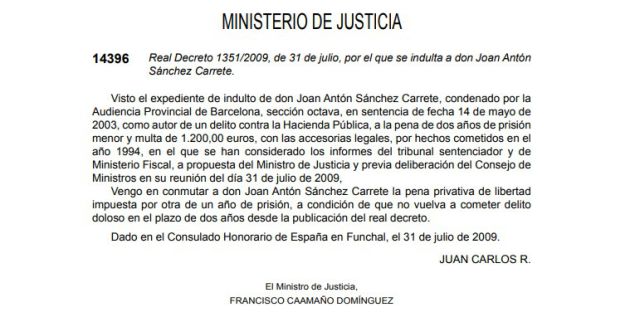 Indulto firmado en 2009 por el Ministro de Justicia Indulto firmado en 2009 por el Ministro de Justicia