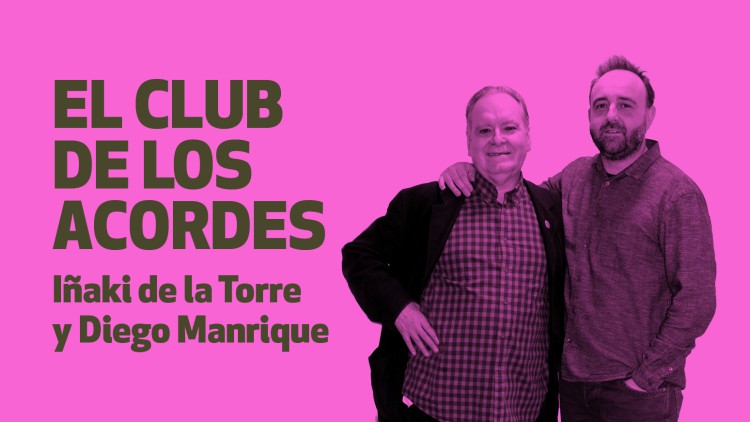 'El club de los acordes', con Iñaki de la Torre y Diego Manrique