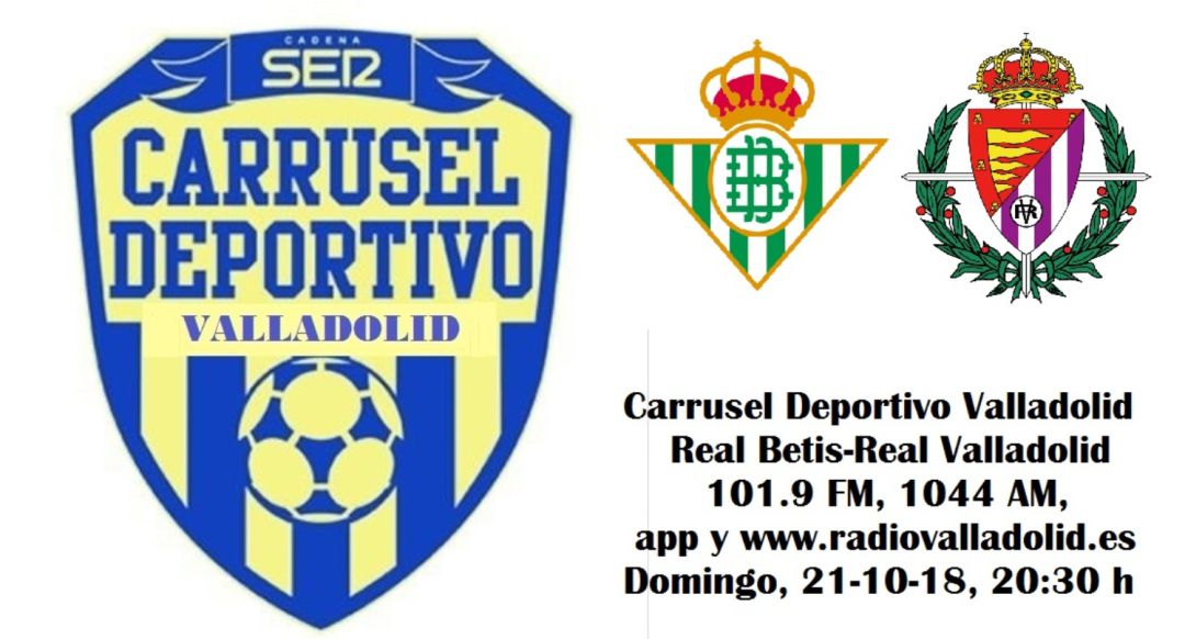 El Carrusel con el Betis-Real Valladolid: El Carrusel con el Betis-Real Valladolid 101.9 fm y 1044 am El Carrusel con el Betis-Real Valladolid: El Carrusel con el Betis-Real Valladolid 101.9 fm y 1044 am