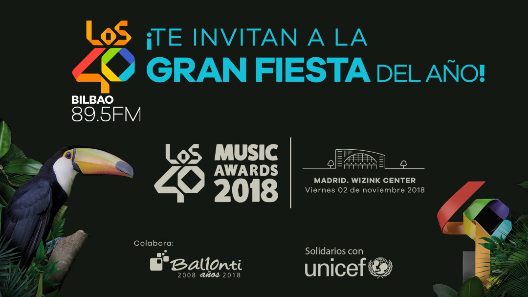 LOS40 Bilbao te llevan a Los40 Music Awards 2018