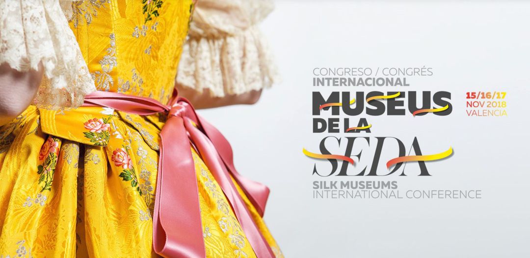 Valencia acoge el Congreso Internacional de Museos de la Seda Valencia acoge el Congreso Internacional de Museos de la Seda