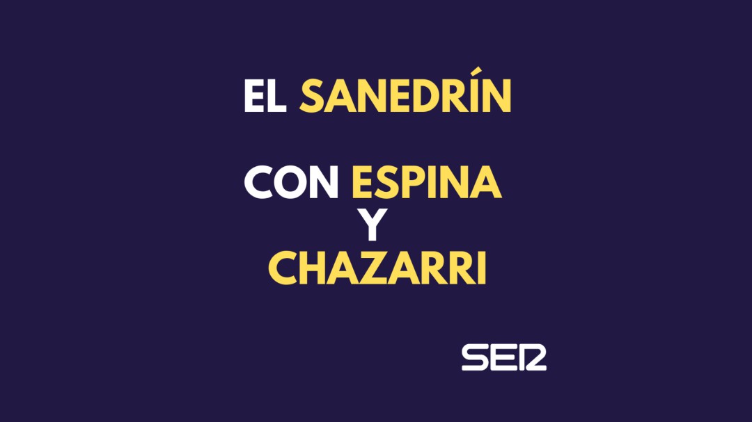 Escucha EL SANEDRÍN con Espina y Chazarri