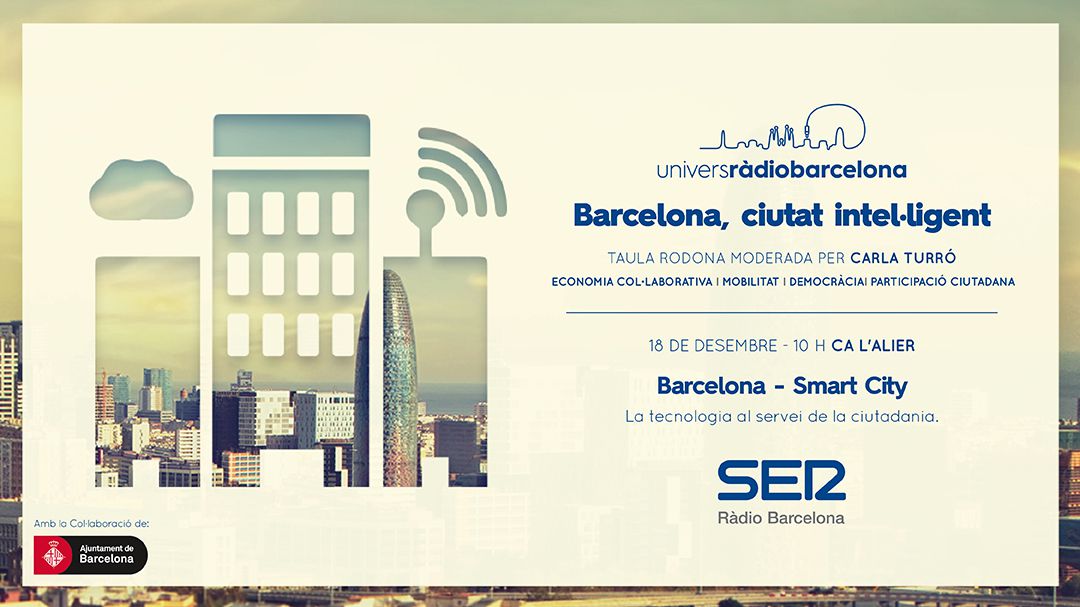 Ràdio Barcelona organitza la taula rodona "Barcelona, ciutat intel·ligent" Ràdio Barcelona organitza la taula rodona "Barcelona, ciutat intel·ligent"