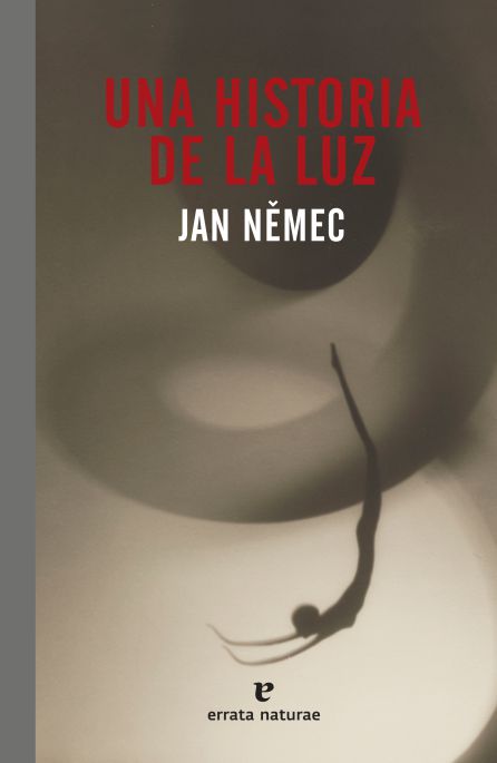 'Una historia de la luz' o la búsqueda de la perfección 'Una historia de la luz' o la búsqueda de la perfección