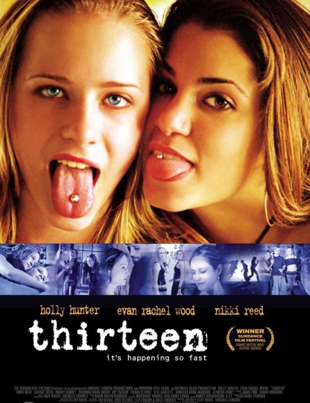 Cartel de la película 'Thirteen' con la que Wood se dio a conocer Cartel de la película 'Thirteen' con la que Wood se dio a conocer