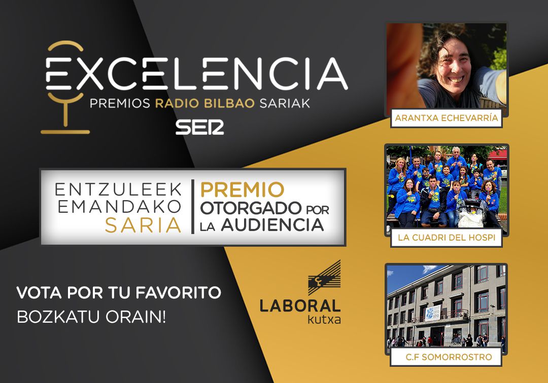 Vota el Premio a la Excelencia de Radio Bilbao otorgado por la audiencia Vota el Premio a la Excelencia de Radio Bilbao otorgado por la audiencia