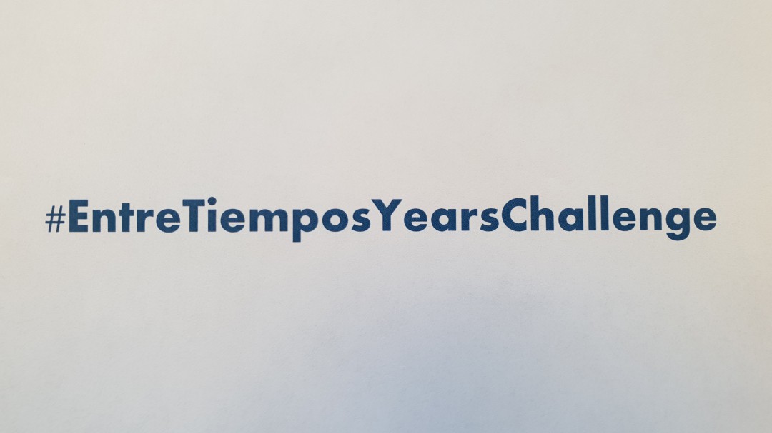 #EntreTiemposYearsChallenge