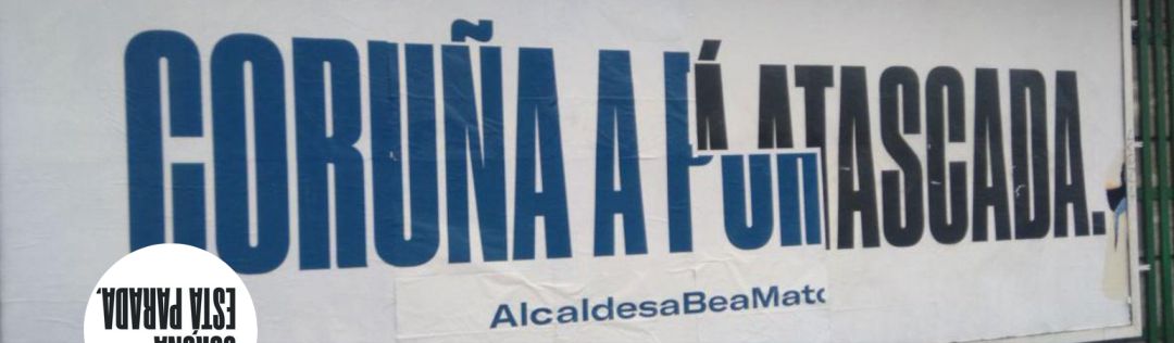 El PP confirma que la campaña "Coruña está parada" es suya El PP confirma que la campaña "Coruña está parada" es suya