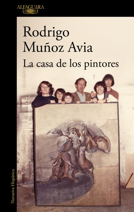 'La casa de los pintores' de Rodrigo Muñoz Avia 'La casa de los pintores' de Rodrigo Muñoz Avia