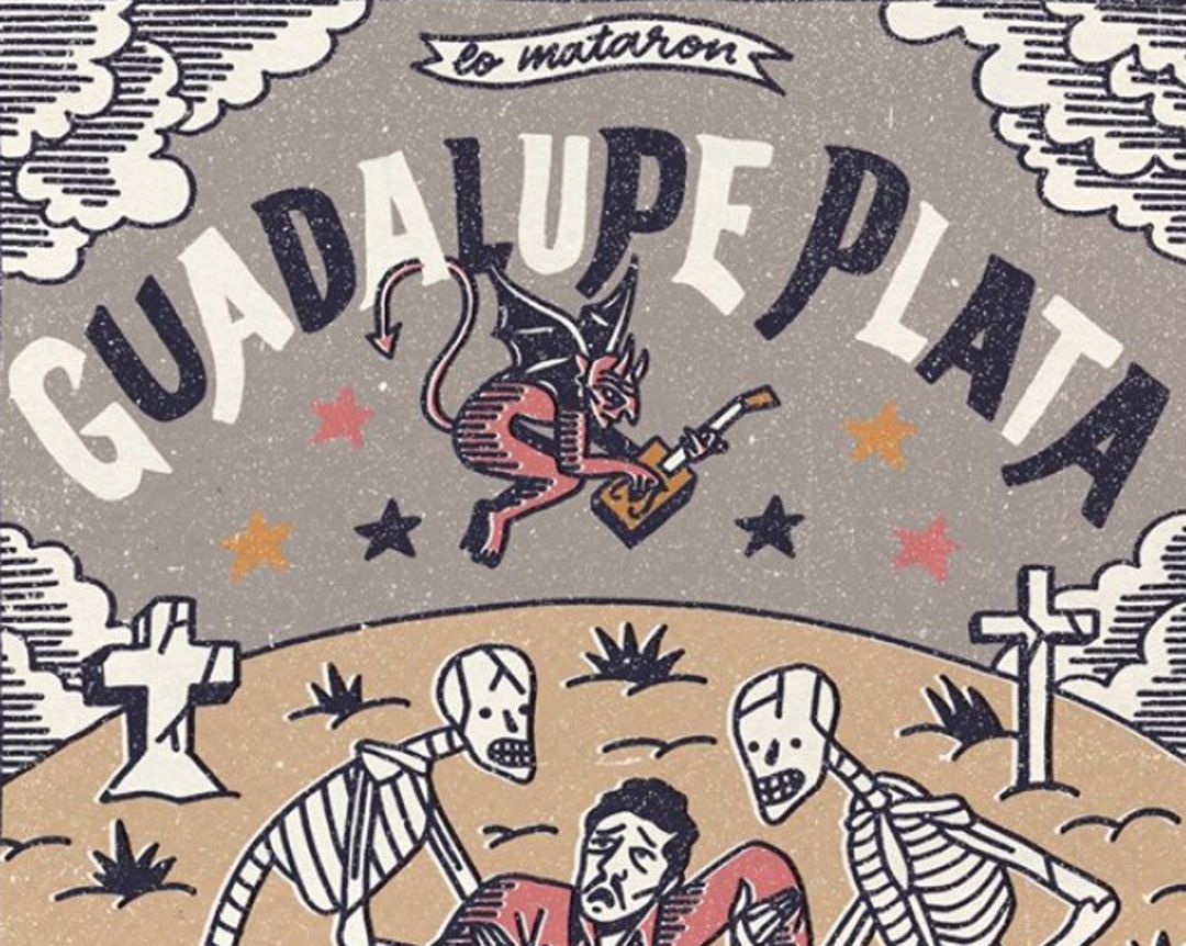 Cartel del grupo musical 'Guadalupe Plata' Cartel del grupo musical 'Guadalupe Plata'