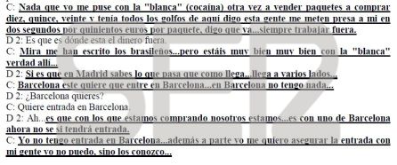 Conversaciones de Carlos Aranda reproducidas en el informe de la UDEV. Conversaciones de Carlos Aranda reproducidas en el informe de la UDEV.