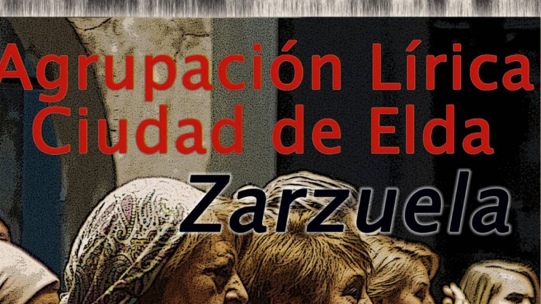 La Agrupación Lírica Ciudad de Elda representa en la Plaza Castelar "La del Soto del Parral