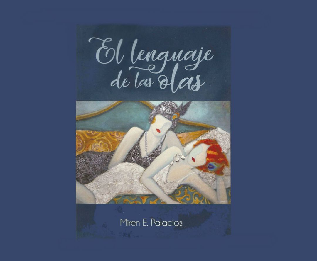 "El lenguaje de las olas" de Miren E. Palacios "El lenguaje de las olas" de Miren E. Palacios