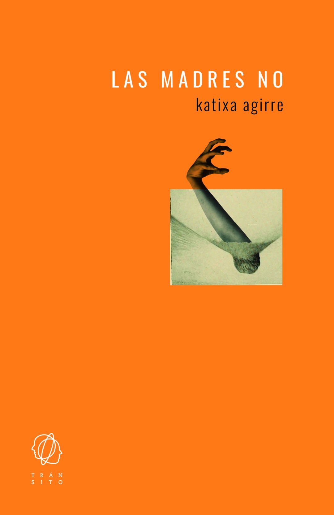 En 'Las madres no', Katixa Agirre destruye el mito de la maternidad perfecta En 'Las madres no', Katixa Agirre destruye el mito de la maternidad perfecta