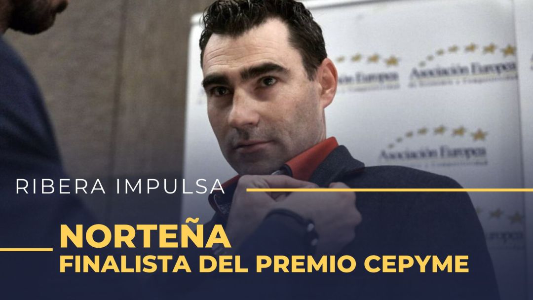 Norteña finalista del premio nacional CEPYME Norteña finalista del premio nacional CEPYME