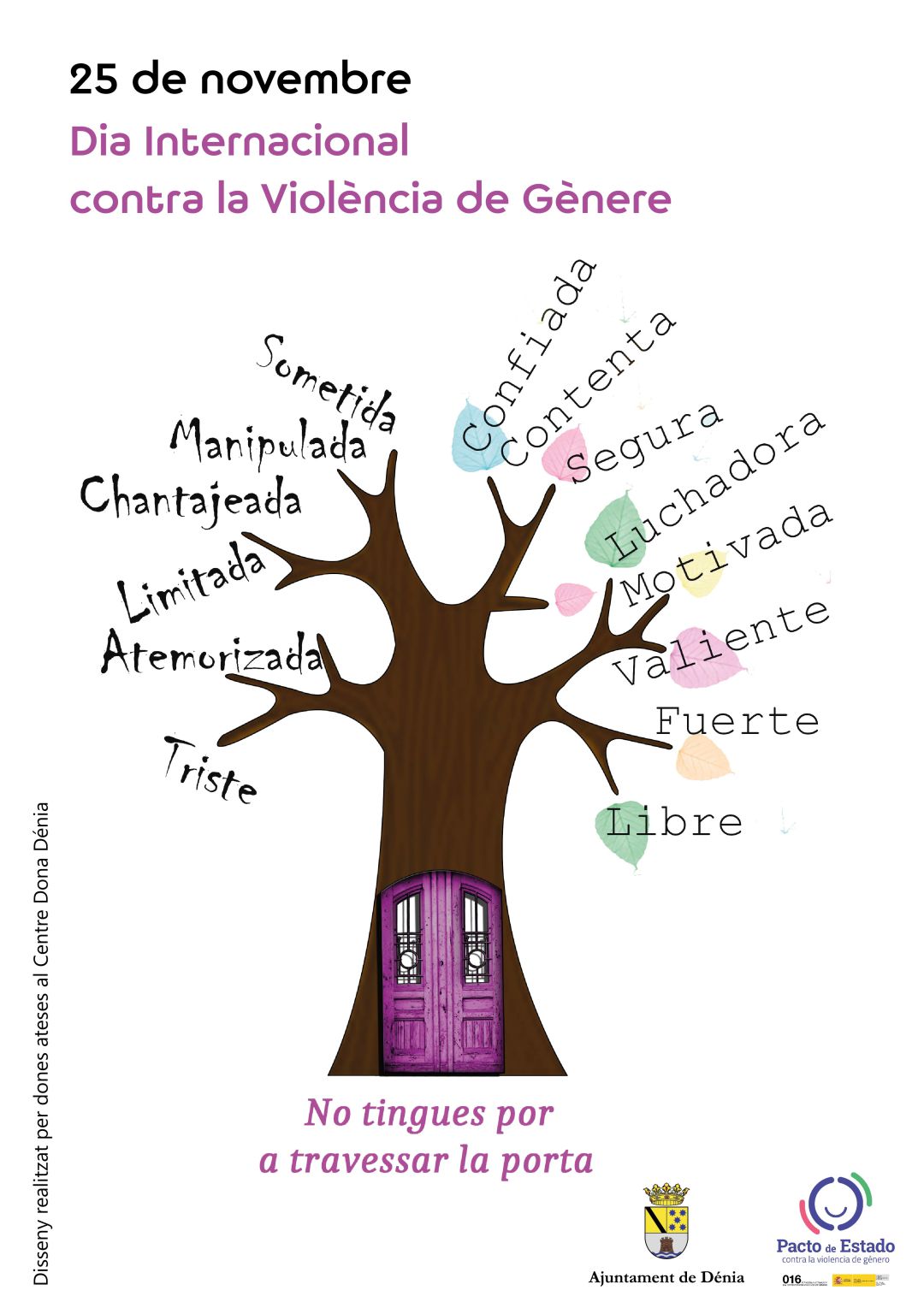 Cartel anunciador del programa con motivo del 25 de noviembre. Cartel anunciador del programa con motivo del 25 de noviembre.