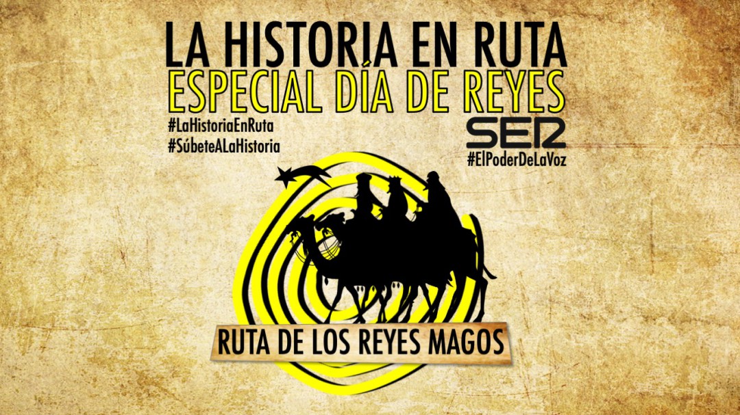 Una ruta por la verdadera historia de los Reyes Magos