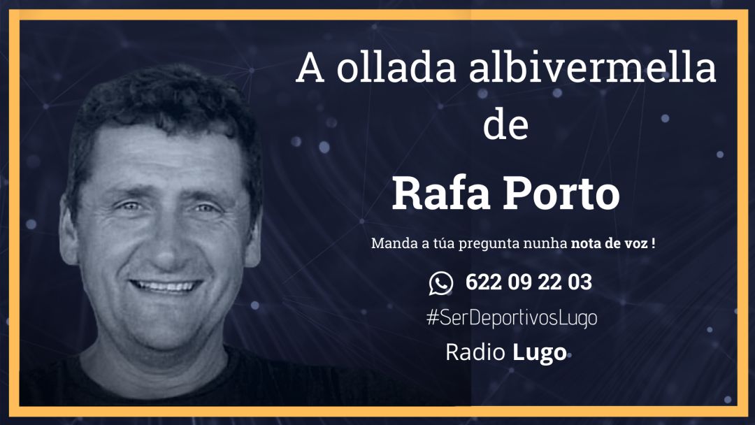 Rafa Porto analiza o rival Rafa Porto analiza o rival