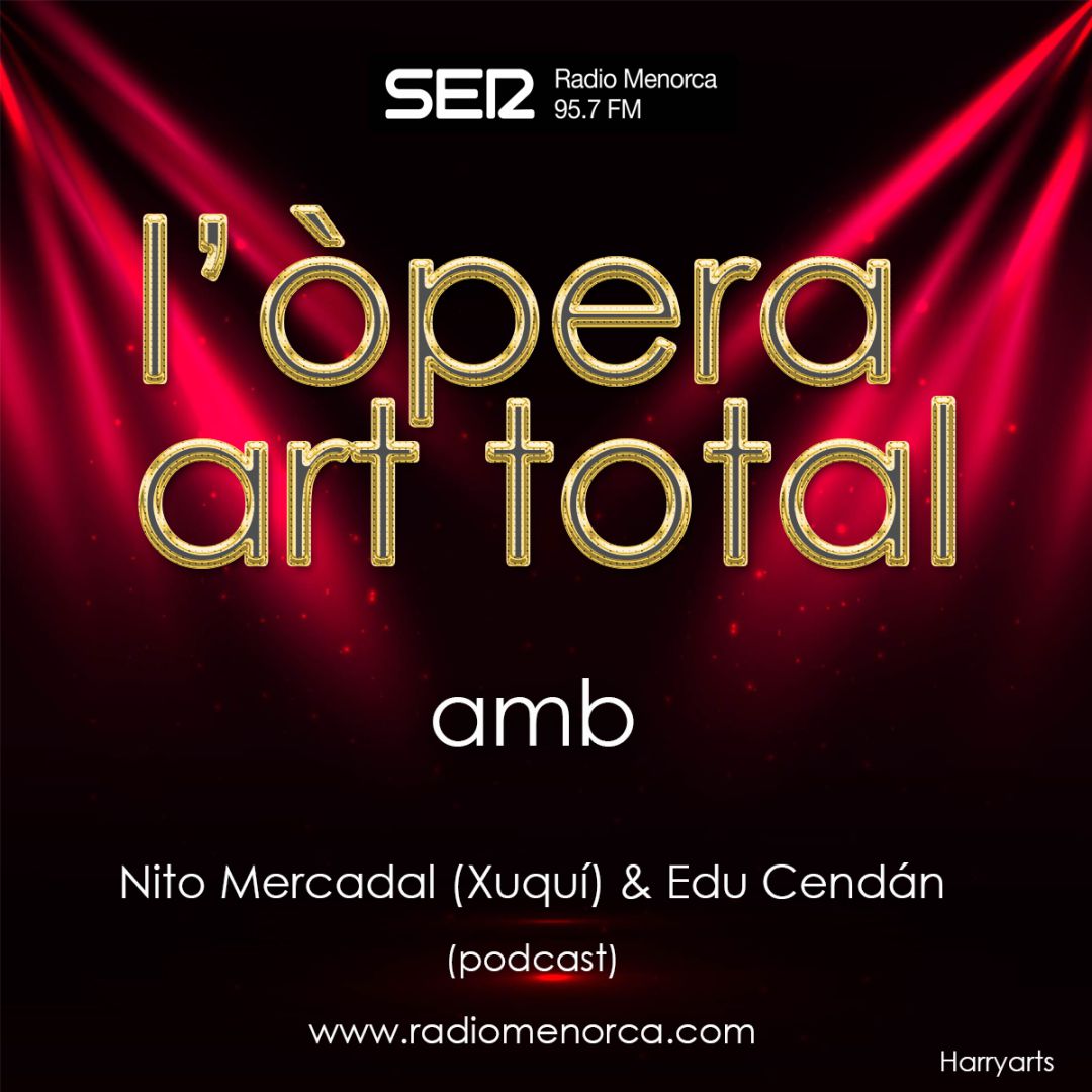 L'òpera, art total L'òpera, art total