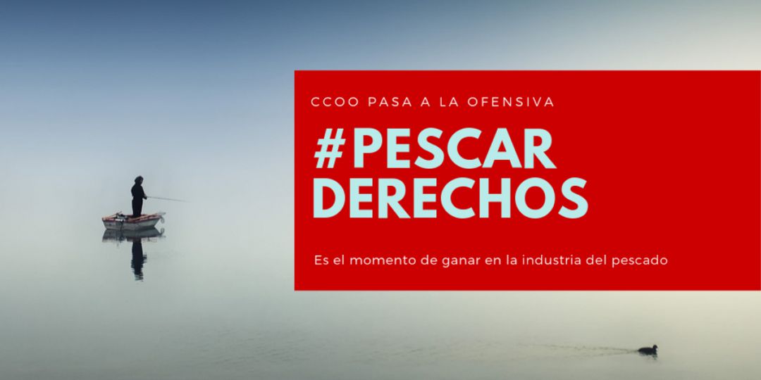 La Federación de Industria de CCOO ha presentado el lunes en Laredo a delegadas del sector la campaña #PescarDerechos La Federación de Industria de CCOO ha presentado el lunes en Laredo a delegadas del sector la campaña #PescarDerechos