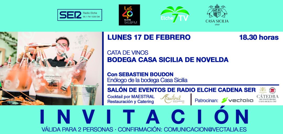 Invitación a la Cata de Vinos que organizan Radio Elche Cadena SER y Grupo Vectalia junto con las Bodegas Casa Sicilia de Novelda Invitación a la Cata de Vinos que organizan Radio Elche Cadena SER y Grupo Vectalia junto con las Bodegas Casa Sicilia de Novelda