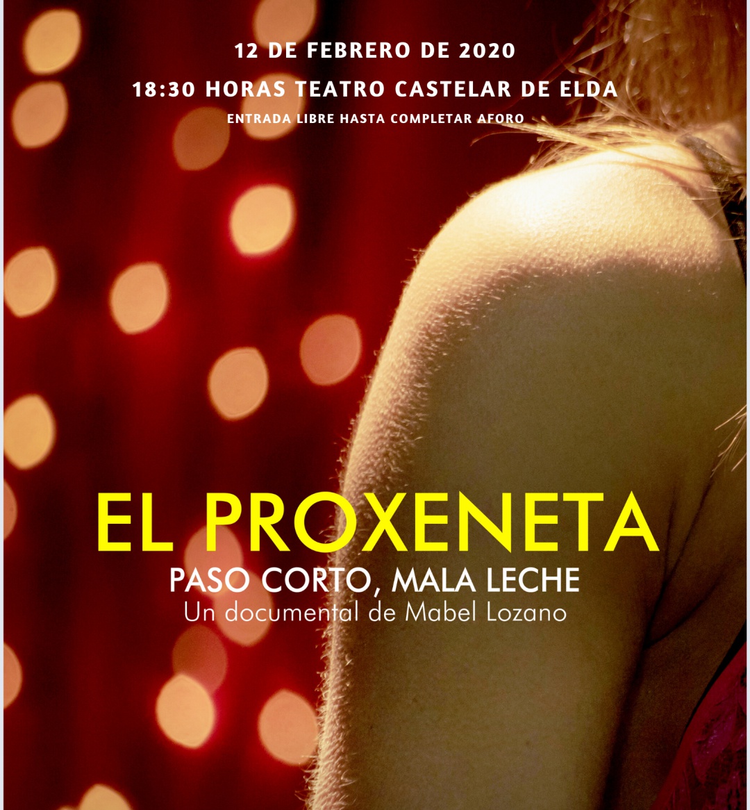 “Proxeneta: Paso corto. Mala leche”, se proyecta este miércoles en el Teatro Castelar “Proxeneta: Paso corto. Mala leche”, se proyecta este miércoles en el Teatro Castelar