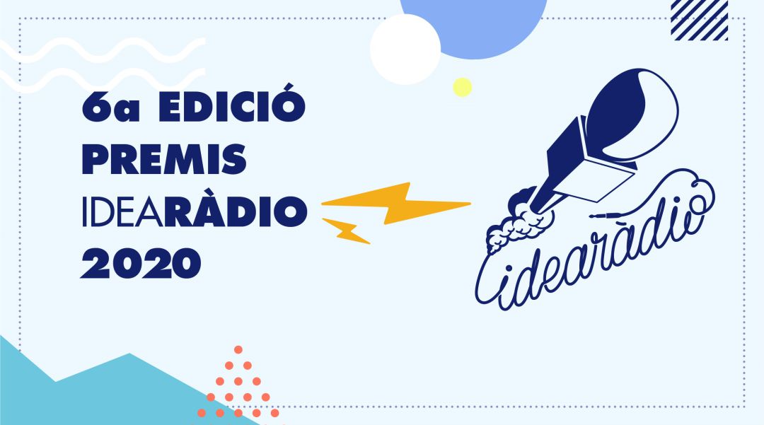 S'obre la inscripció de la sisena edició dels Premis IdeaRàdio S'obre la inscripció de la sisena edició dels Premis IdeaRàdio
