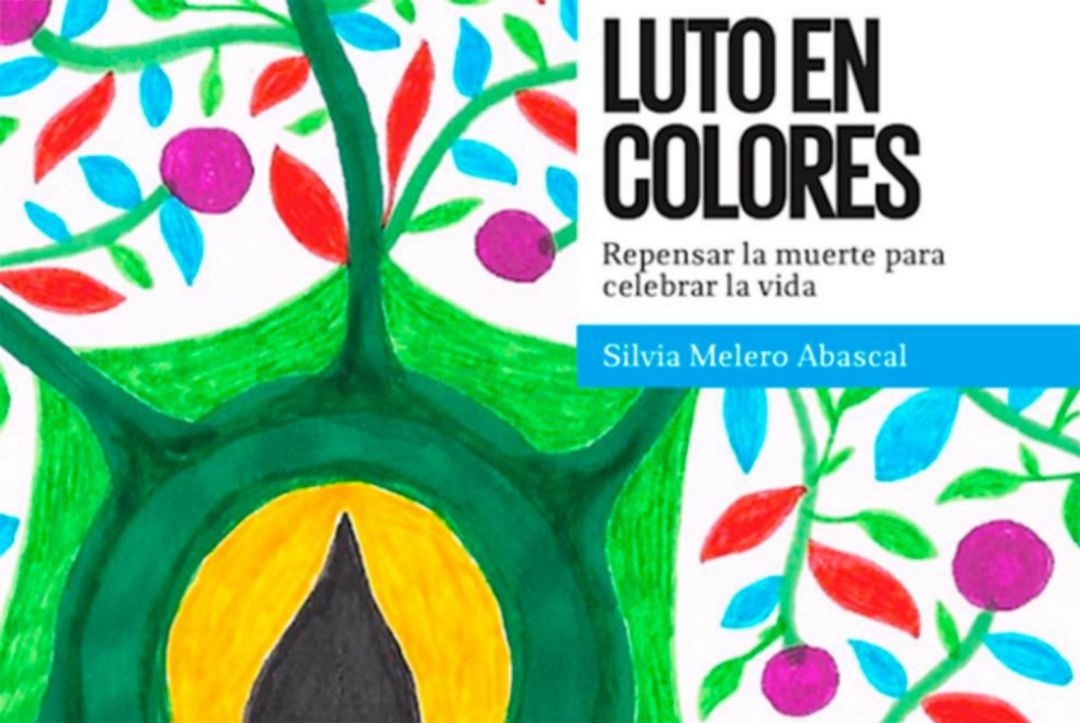 Eutanasia: Cómo vivir el luto en colores Eutanasia: Cómo vivir el luto en colores