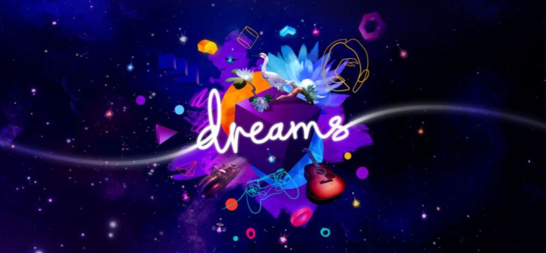 Dreams, bienvenido a la creación de juegos Dreams, bienvenido a la creación de juegos