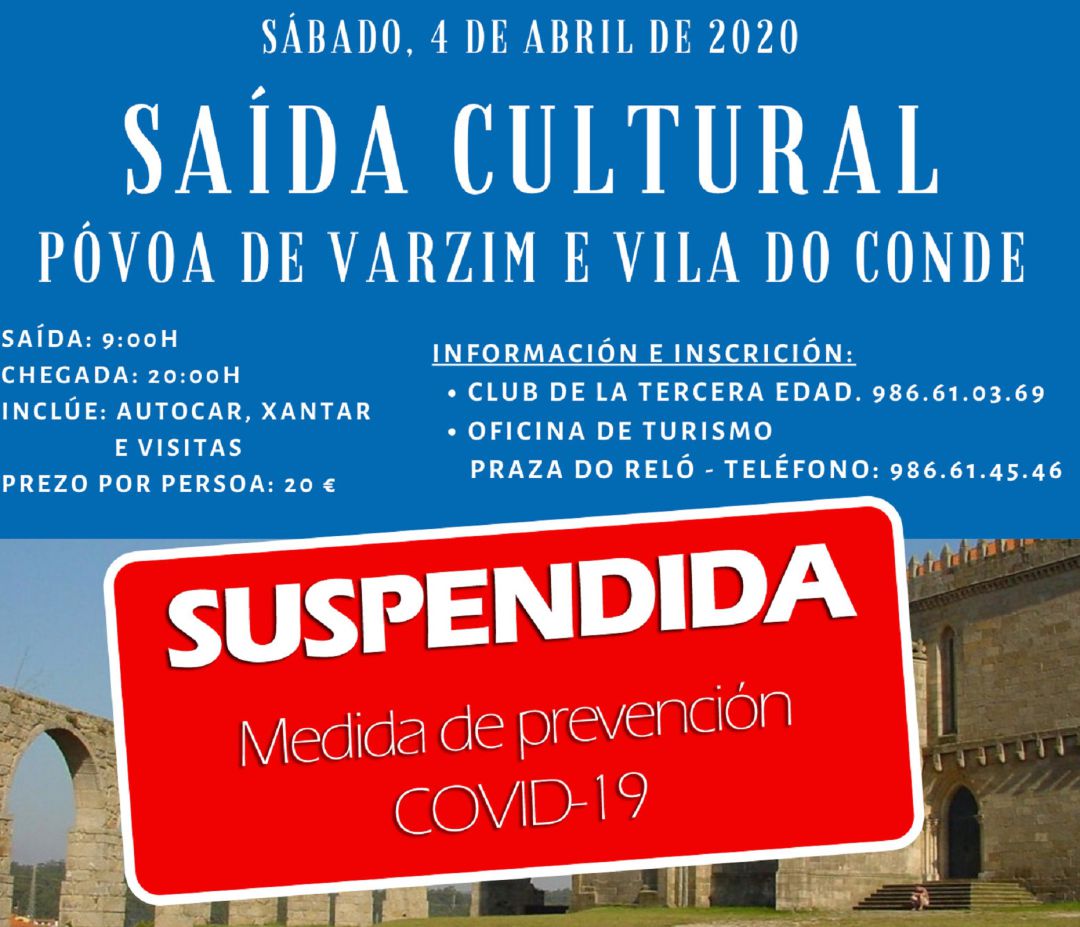 Cartel de suspensión de la salida cultural de A Guarda a Póvoa de Varzim y Vila do Conde. Cartel de suspensión de la salida cultural de A Guarda a Póvoa de Varzim y Vila do Conde.