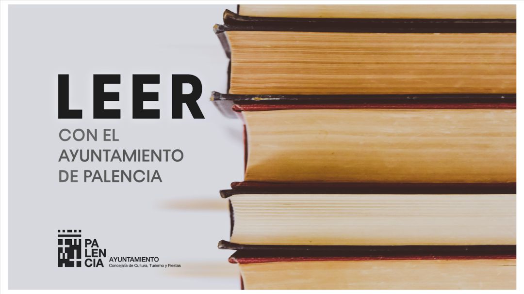 El Ayuntamiento de Palencia fomenta la lectura a través de sus redes sociales El Ayuntamiento de Palencia fomenta la lectura a través de sus redes sociales
