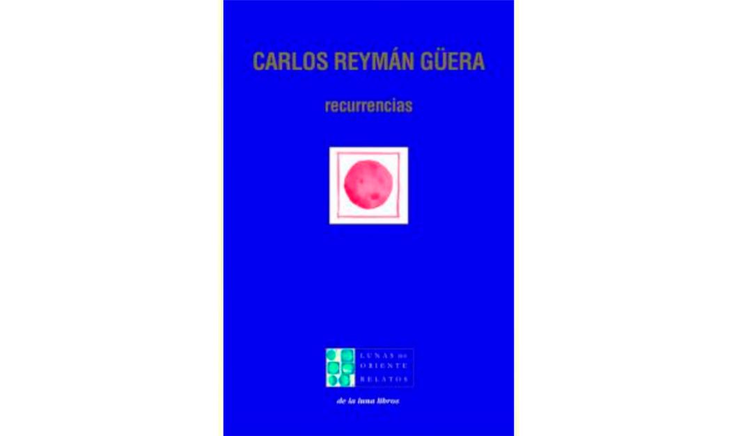Portada de Recurrencias de Carlos Reyman Portada de Recurrencias de Carlos Reyman