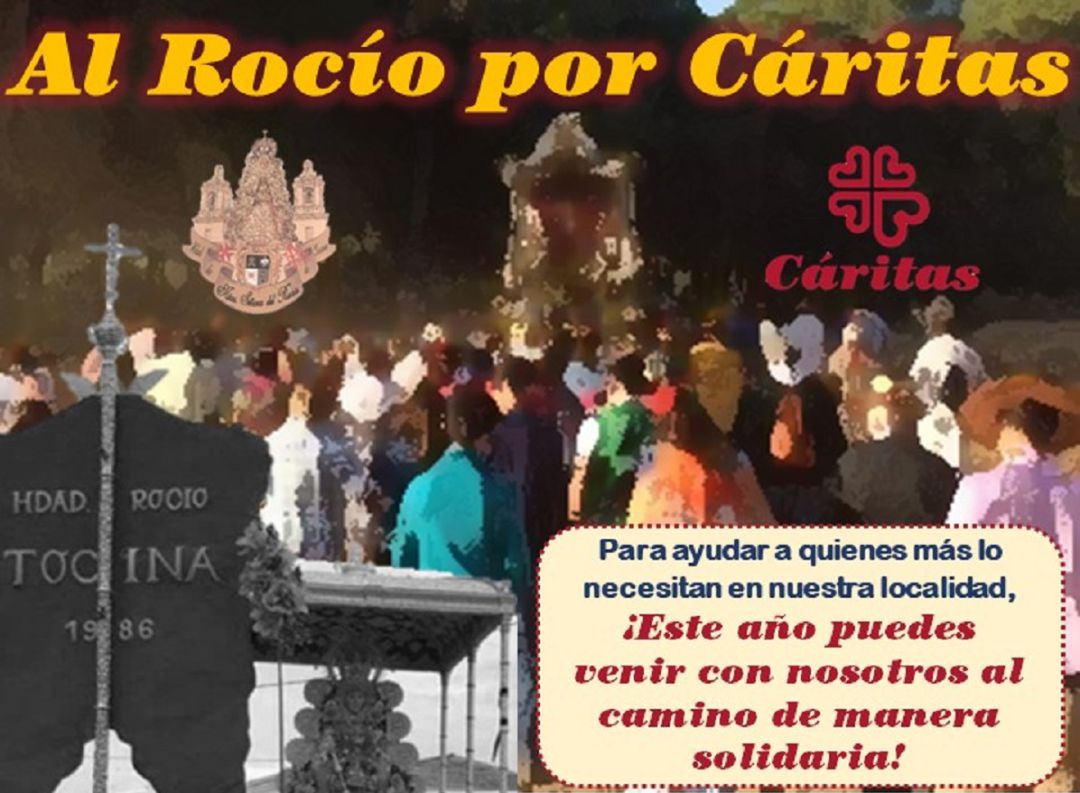 Cartel anunciador del 'Camino Solidario' propuesto por la Hermandad del Rocío de Tocina Cartel anunciador del 'Camino Solidario' propuesto por la Hermandad del Rocío de Tocina