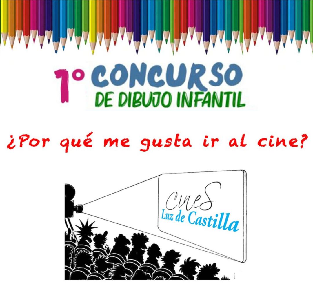 Cartel del 1º Concurso de dibujo infantil de cines Luz de Castilla Cartel del 1º Concurso de dibujo infantil de cines Luz de Castilla