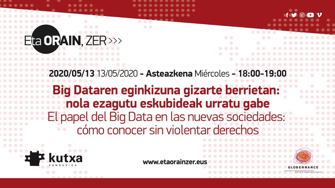 El espacio 'Eta Orain, zer' de Kutxa Fundazioa, aborda mañana el tema del Big Data en las nuevas sociedades