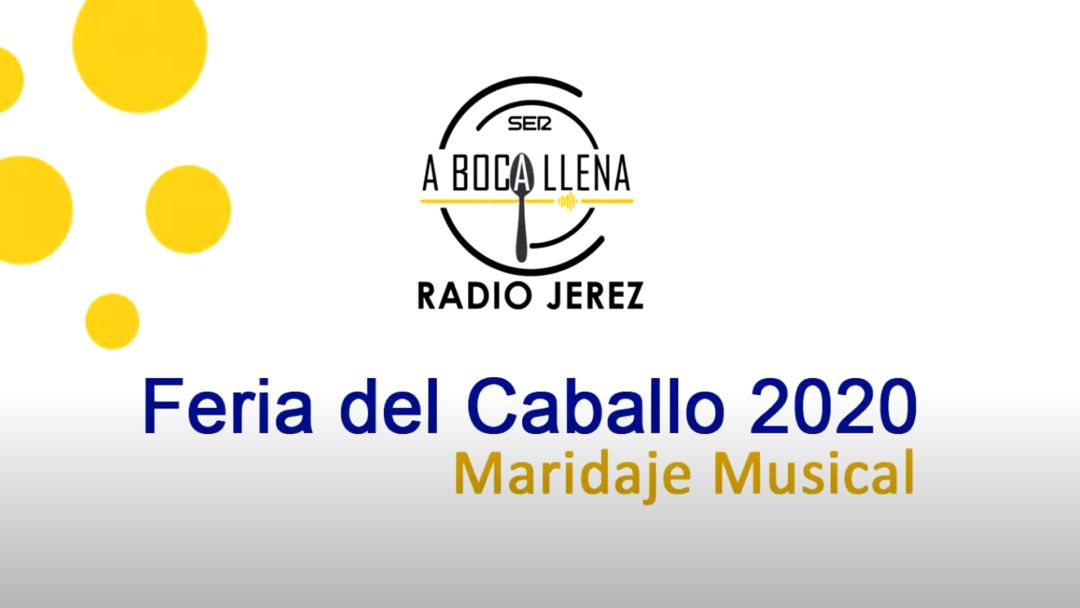 Radio Jerez, Winable y González Byass os llevan a casa la Feria de Jerez con un maridaje musical muy especial Radio Jerez, Winable y González Byass os llevan a casa la Feria de Jerez con un maridaje musical muy especial