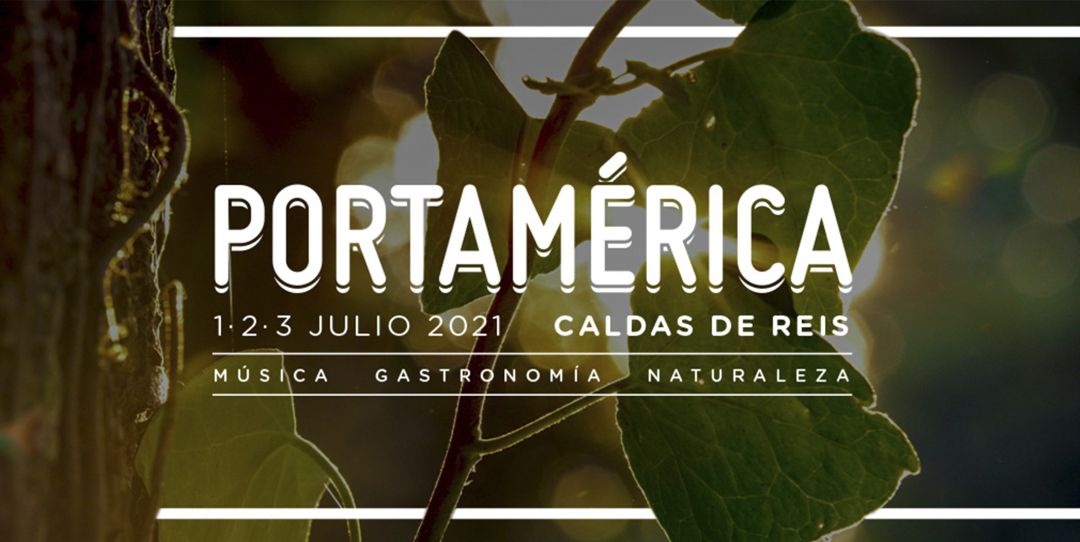 Aplazado el Festival PortAmérica hasta 2021 Aplazado el Festival PortAmérica hasta 2021