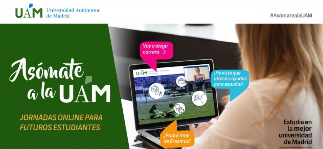 ‘Asómate a la UAM’, unas jornadas online para futuros alumnos ‘Asómate a la UAM’, unas jornadas online para futuros alumnos