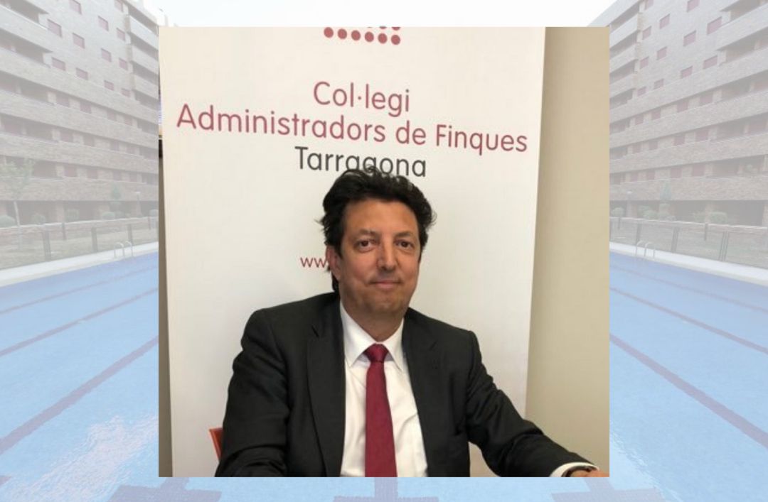 Fabian Carles Huguet President del Col·legi d'Administradors de Finques de Tarragona Fabian Carles Huguet President del Col·legi d'Administradors de Finques de Tarragona