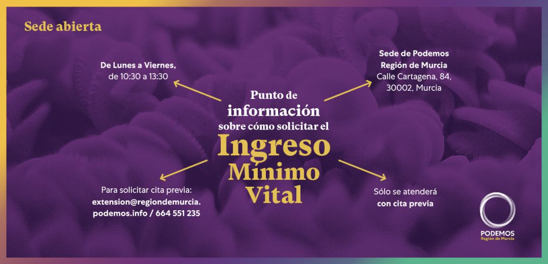 Podemos pone en marcha un punto de información sobre cómo solicitar el Ingreso Mínimo Vital Podemos pone en marcha un punto de información sobre cómo solicitar el Ingreso Mínimo Vital