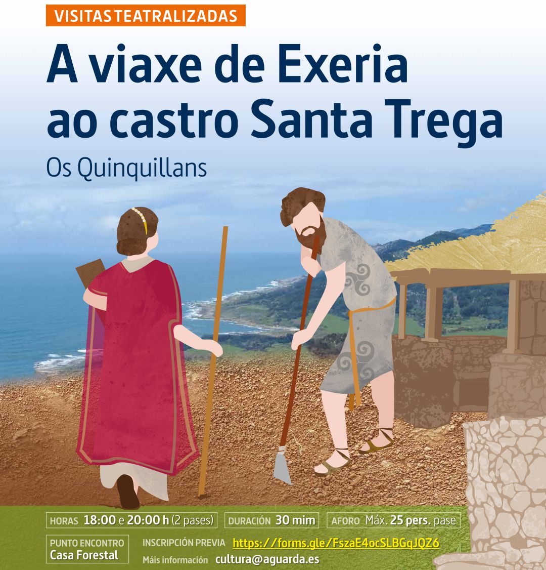 Cartel de las visitas teatralizadas al castro de Santa Trega en A Guarda durante este verano. Cartel de las visitas teatralizadas al castro de Santa Trega en A Guarda durante este verano.