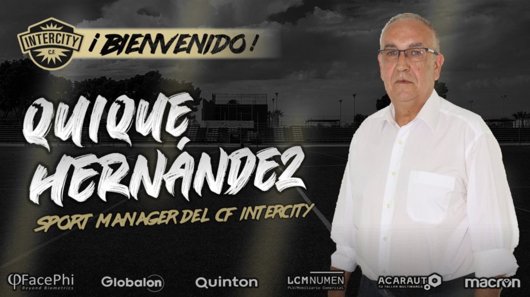 Quique Hernández, nuevo director deportivo del CF Intercity Quique Hernández, nuevo director deportivo del CF Intercity