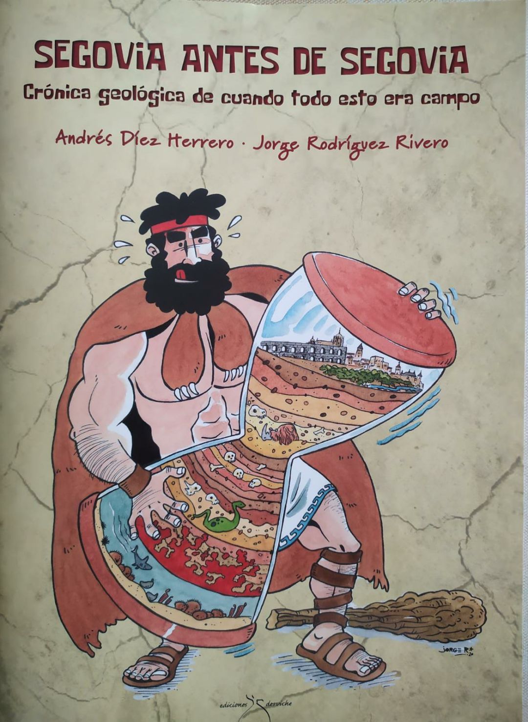 Un cómic para descubrir la crónica geológica de Segovia Un cómic para descubrir la crónica geológica de Segovia