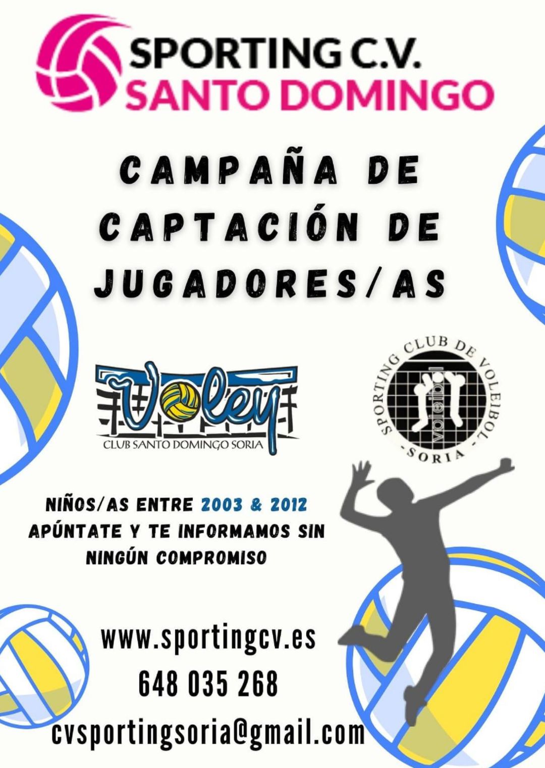 Cartel de la campaña de captación del Sporting CV Soria. Cartel de la campaña de captación del Sporting CV Soria.