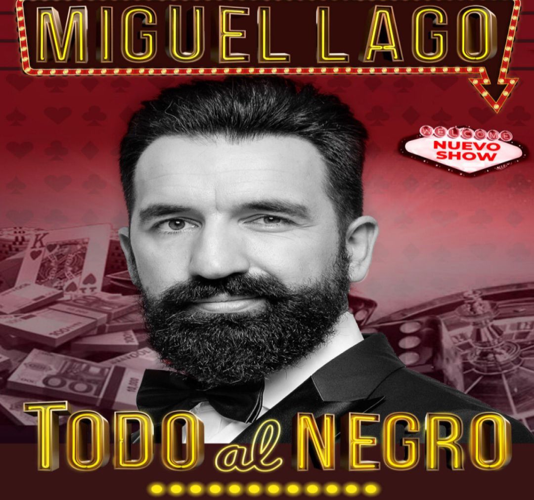 Cartel del nuevo espectáculo de Miguel Lago Cartel del nuevo espectáculo de Miguel Lago