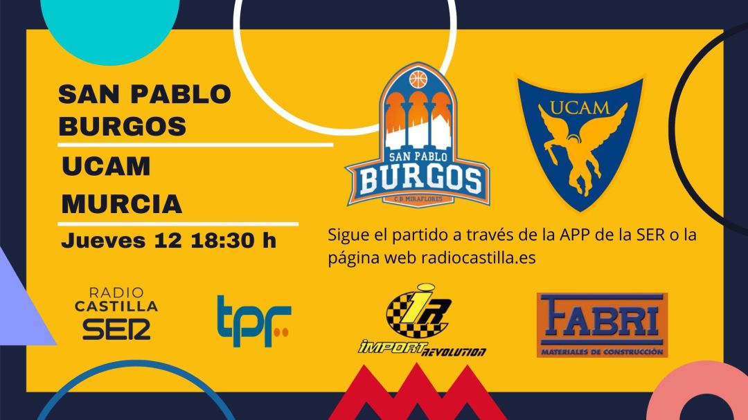 San Pablo Burgos - UCAM Murcia San Pablo Burgos - UCAM Murcia