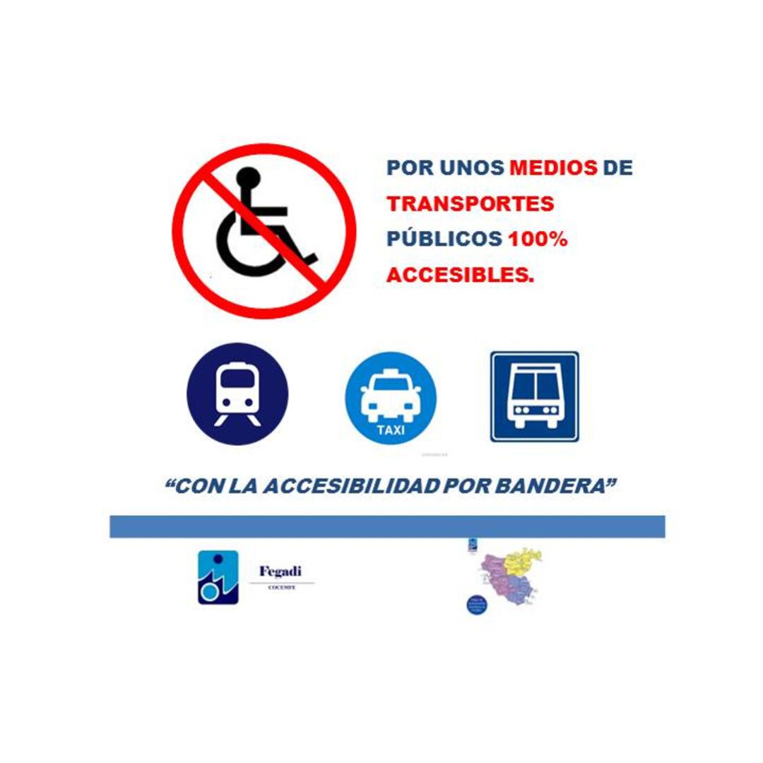 Cartel anunciador de FEGADI para su campaña "Con la accesibilidad por bandera". Cartel anunciador de FEGADI para su campaña "Con la accesibilidad por bandera".