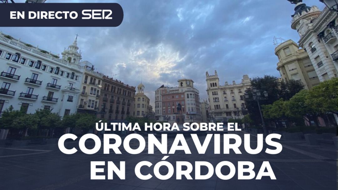 Coronavirus en Córdoba Coronavirus en Córdoba