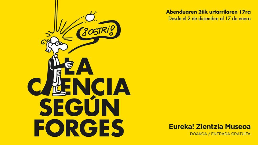 Exposición La Ciencia según Forges Exposición La Ciencia según Forges