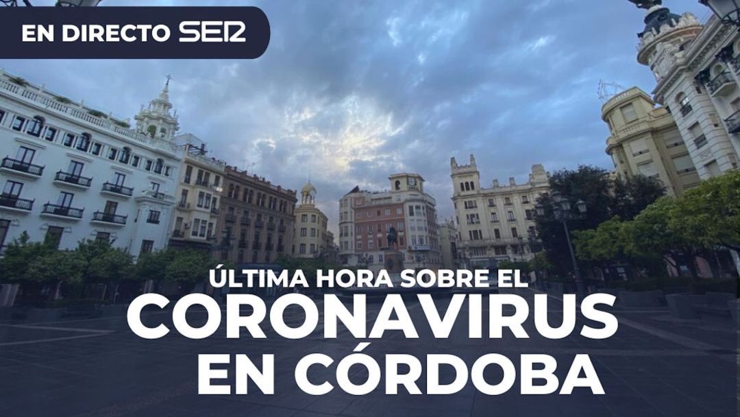 Coronavirus en Córdoba Coronavirus en Córdoba